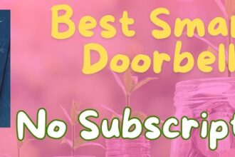 Best Video Doorbell UK Without Subscription